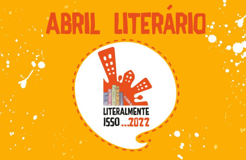 Abril Literário oferece atividades de valorização do patrimônio cultural da cidade